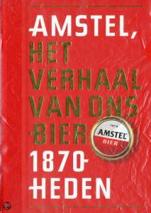 Boek Amstel 140 jaar, het verhaal van ons bier